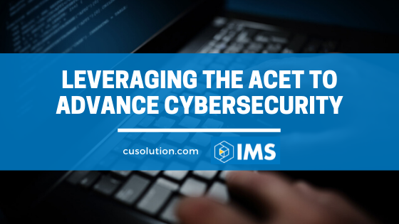 Leveraging the ACET to Advance Cybersecurity
