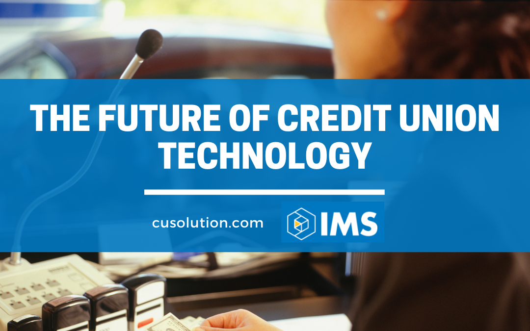 The Future of Credit Union Technology