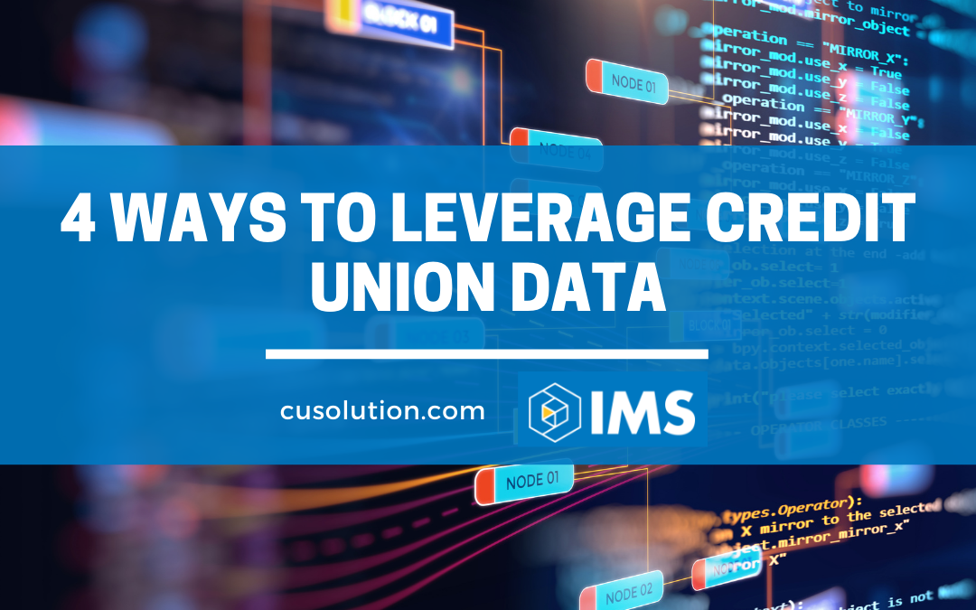 4 Ways to Leverage Credit Union Data
