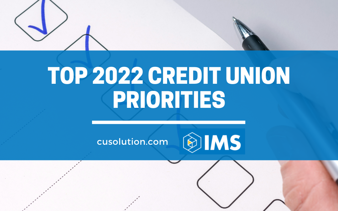 Top 2022 Credit Union Priorities