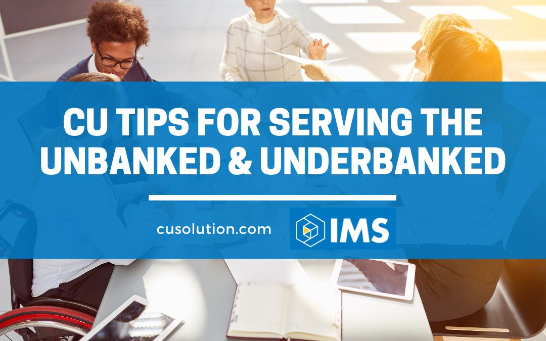 CU Tips for Serving the Unbanked & Underbanked