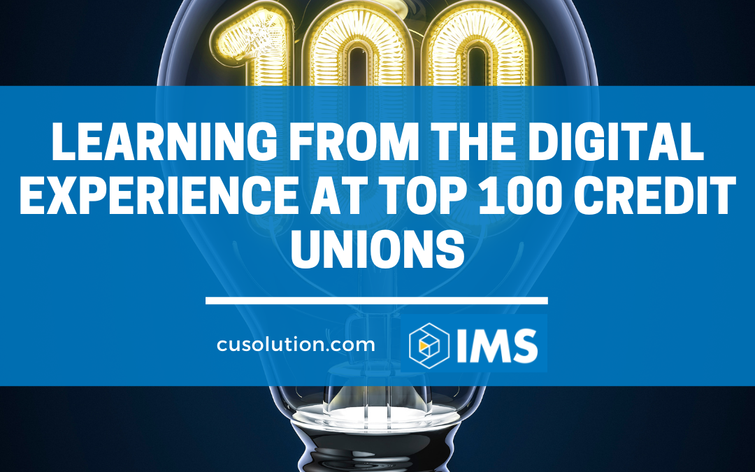 Learning from the Digital Experience at Top 100 Credit Unions