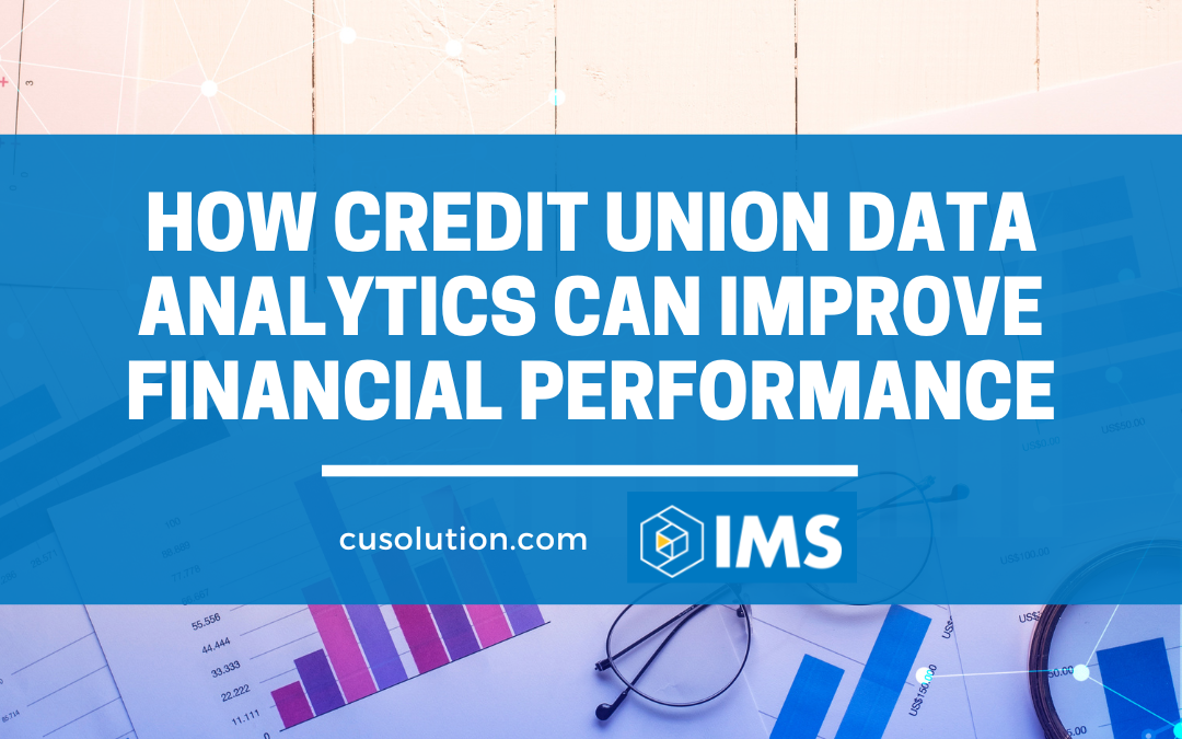 How Credit Union Data Analytics Can Improve Financial Performance