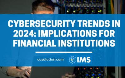 Cybersecurity Trends in 2024: Implications for Financial Institutions