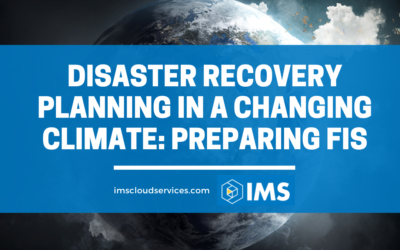 Disaster Recovery Planning in a Changing Climate: Preparing FIs